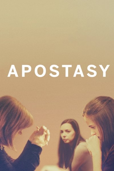 Poster for the movie Apostasy