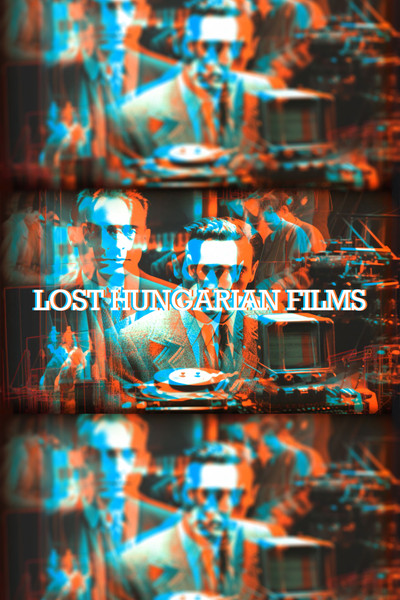 Poster do Filme Lost Hungarian Films