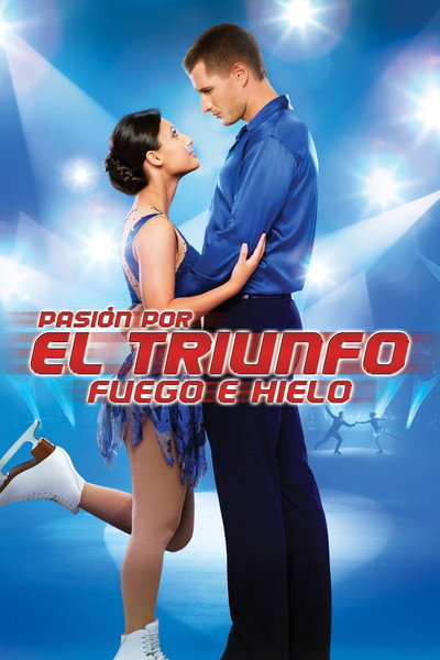Pasión por el triunfo : fuego e hielo