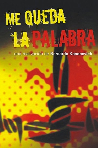 movie poster for Me queda la palabra