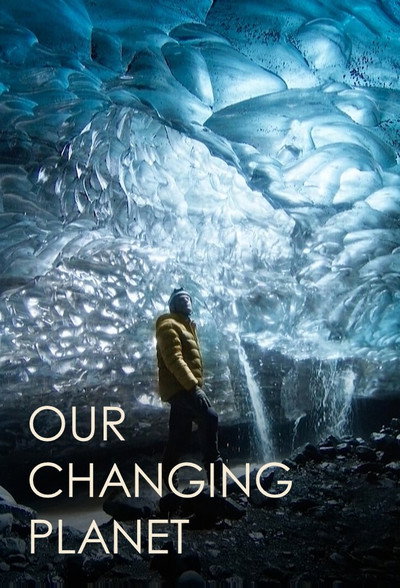 Our Changing Planet