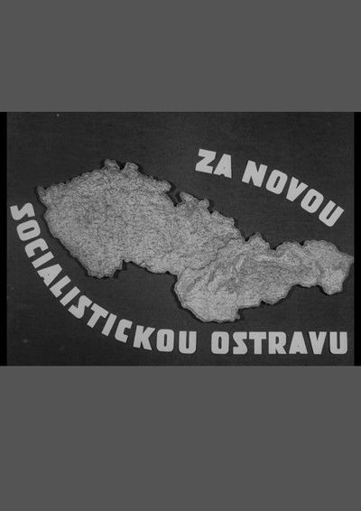 movie poster for Za novou socialistickou Ostravu