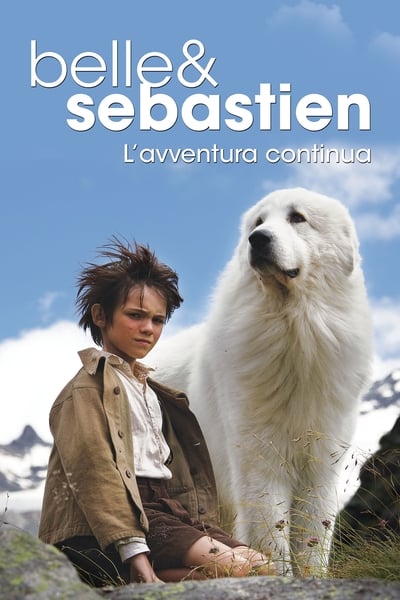 Belle & Sebastien - L'avventura continua (2015)