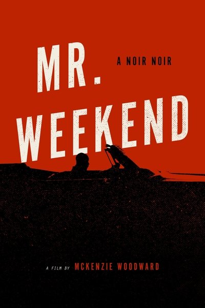 Poster do Filme Mr. Weekend