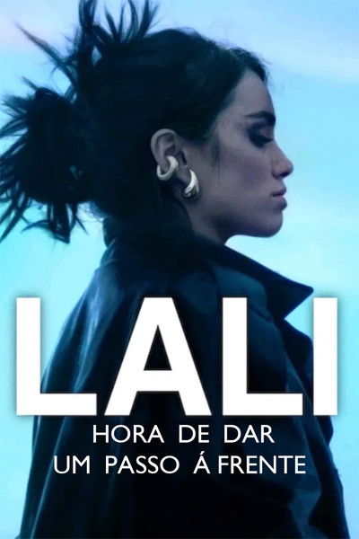 Poster do Filme Lali: Hora de dar um Passo à Frente