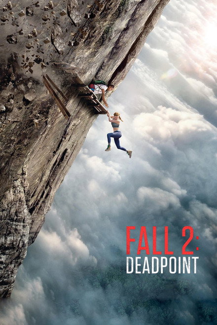 Movie poster of "Fall 2: Deadpoint"