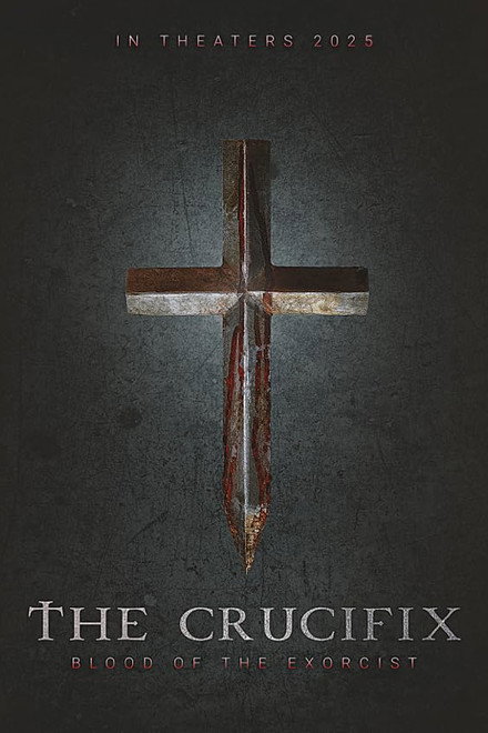Movie poster of "The Crucifix: Blood of the Exorcist"