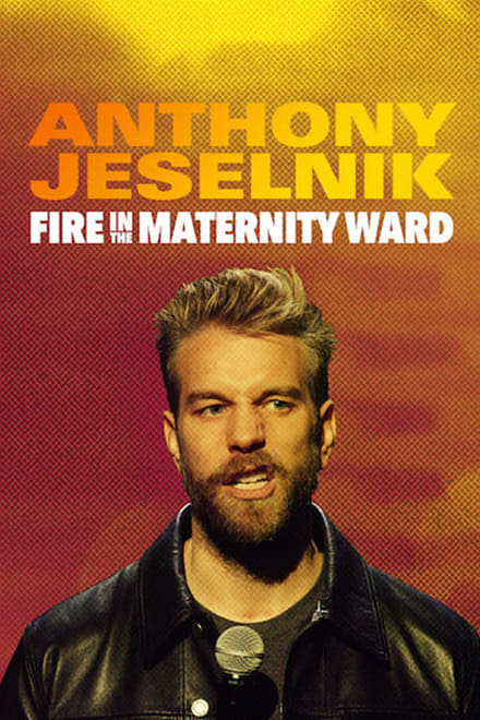 Anthony Jeselnik: Fire in the Maternity Ward (2019) แอนโธนี่ เจเซลนิค: ไฟ (ฮา) ลามทุ่ง