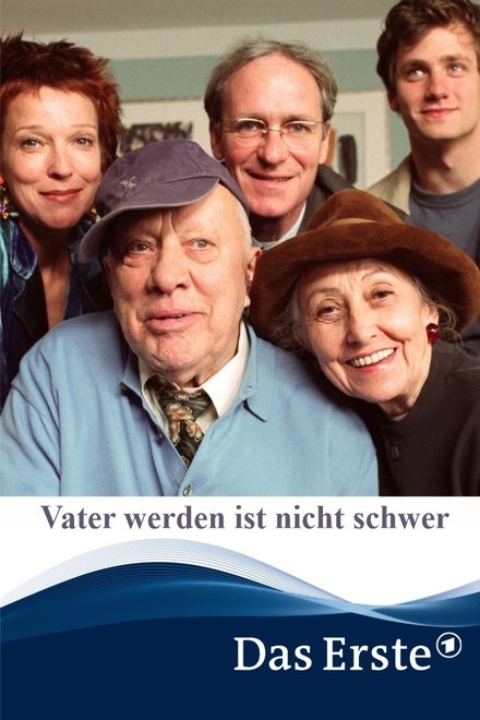 Vater werden ist nicht schwer