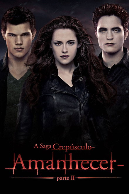 A Saga Crepúsculo: Amanhecer – Parte 2