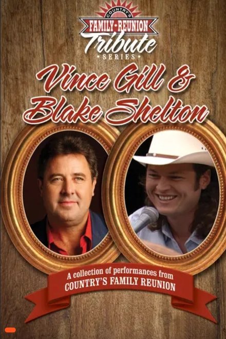 Country's Family Reunion Tribute Series: Vince Gill & Blake Shelton