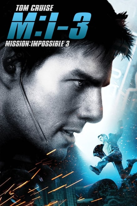 Mission: Impossible III - Abenteuer / 2006 / ab 12 Jahre