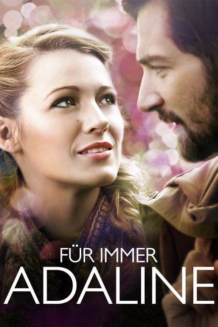 Für immer Adaline - Liebesfilm / 2015 / ab 6 Jahre