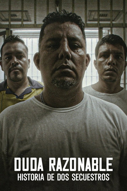 Dúvida Razoável: Uma História de Dois Sequestros