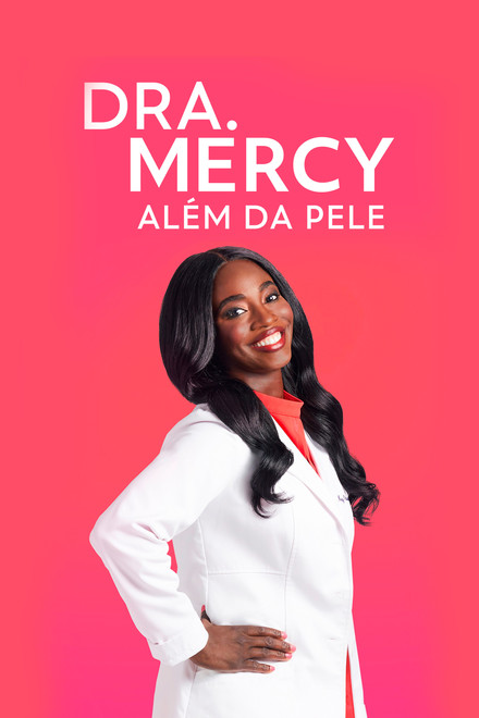 Dra. Mercy: Além da Pele