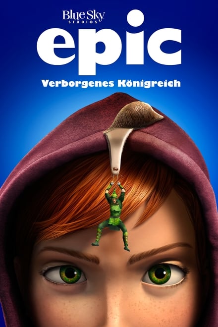 Epic - Verborgenes Königreich - Animation / 2013 / ab 6 Jahre