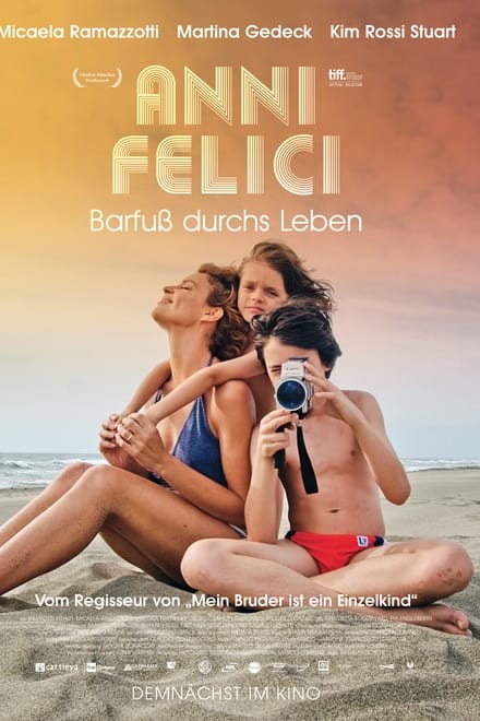 Anni Felici - Barfuß durchs Leben - Drama / 2016 / ab 12 Jahre