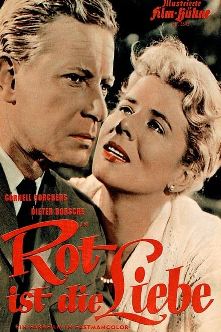 Rot ist die Liebe - Liebesfilm / 1957 / ab 12 Jahre