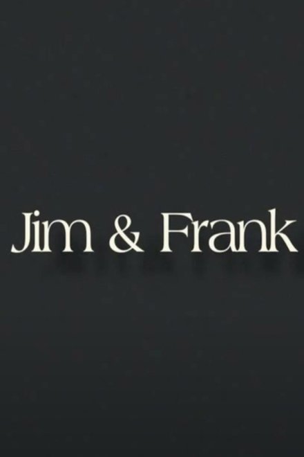 Jim & Frank