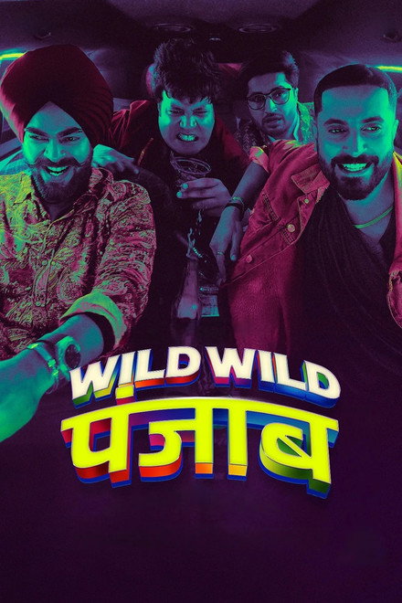 Wild Wild Punjab 2024 Full Movie Download Free HD Web-DL [Hindi DDP5.1]