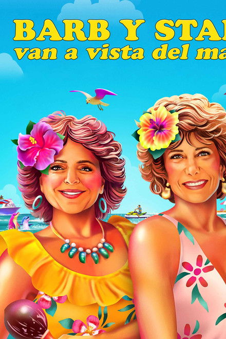Barb y Star van a Vista Del Mar