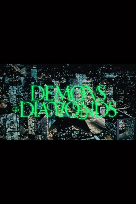 Demons to Diamonds