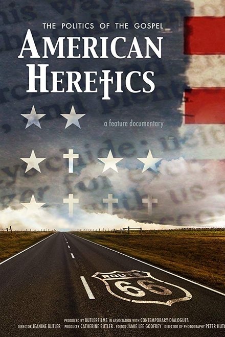 American Heretics: The Politics of the Gospel