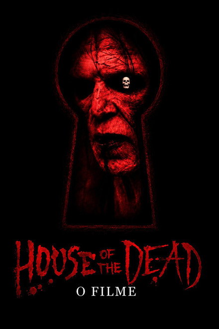 House Of The Dead – O Filme