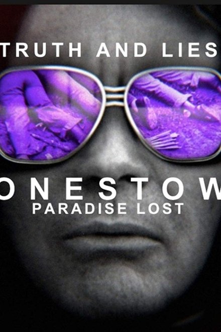 Truth and Lies: Jonestown, Paradise Lost