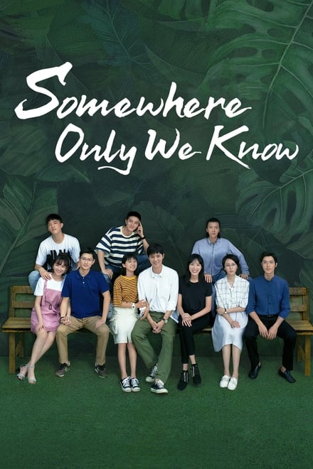 Somewhere Only We Know ตอนที่ 1-24 ซับไทย [จบ] HD 1080p