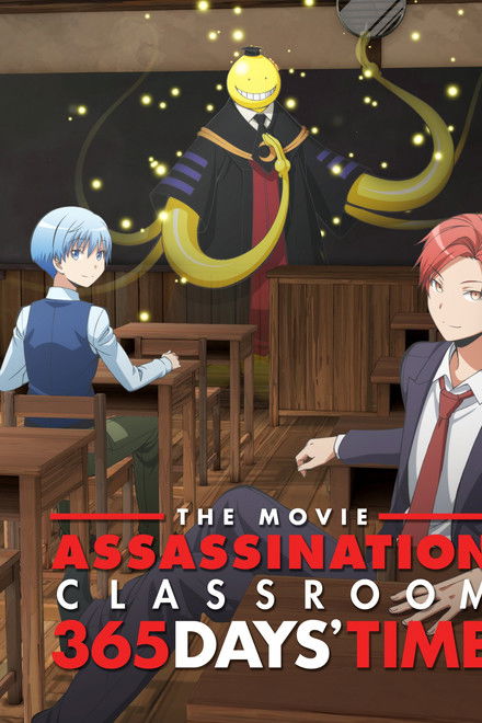 Assassination Classroom the Movie: 365 Days' Time