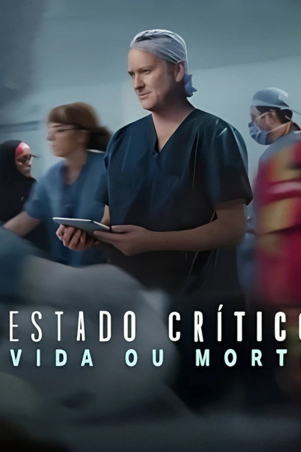 Estado Crítico: Vida ou Morte