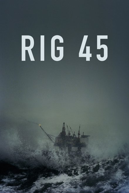 Rig 45 Saison 1 streaming