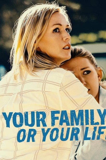Your Family or Your Life
