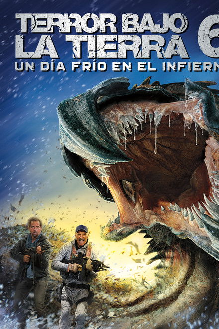 Terror bajo la Tierra 6: Un día frío en el infierno