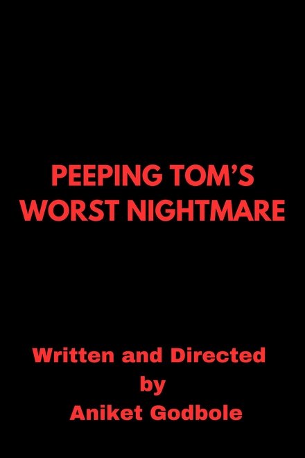 Peeping Tom's Worst Nightmare