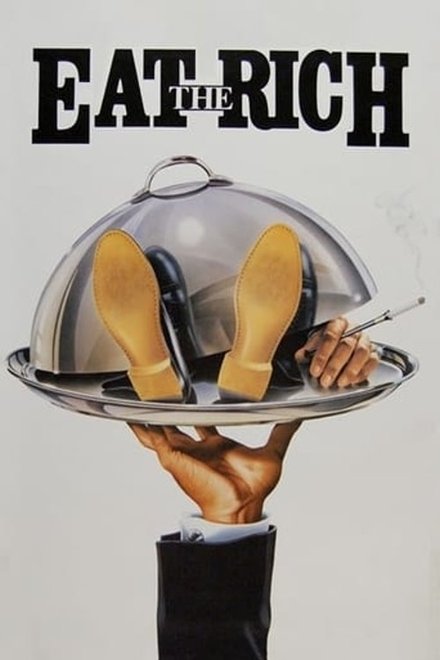 Eat the Rich (1987) - Posters — The Movie Database (TMDb)
