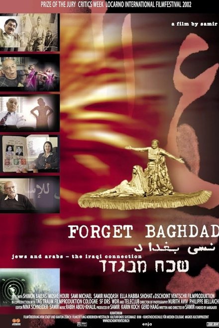 Forget Baghdad: Jews and Arabs - The Iraqi Connection