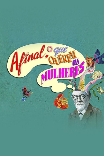 Afinal, o que Querem as Mulheres?