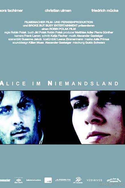 Alice im Niemandsland - Drama / 2007 / ab 0 Jahre