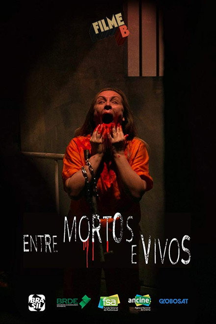 Filme B – Entre Mortos e Vivos