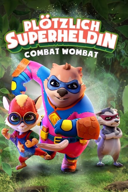 Combat Wombat – Plötzlich Superheldin - Animation / 2020 / ab 6 Jahre