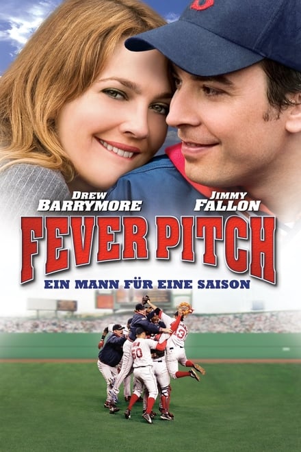 Fever Pitch - Ein Mann für eine Saison - Komödie / 2005 / ab 0 Jahre