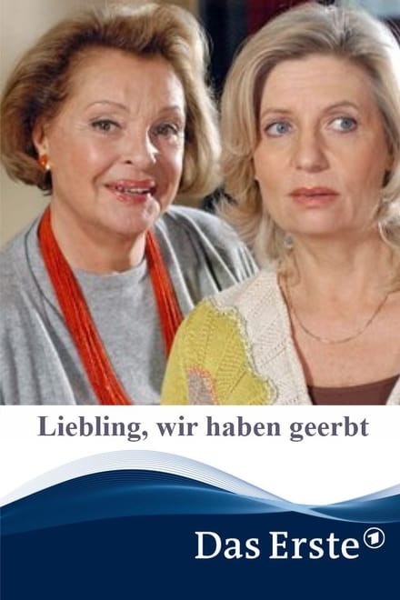 Liebling, wir haben geerbt - Komödie / 2007 / ab 6 Jahre