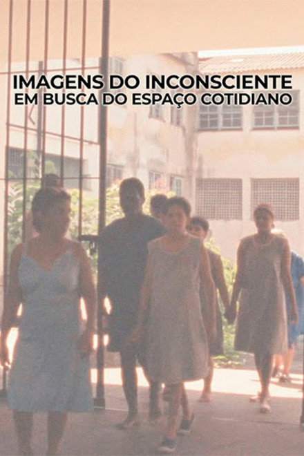 Imagens do Inconsciente – Em Busca do Espaço Cotidiano