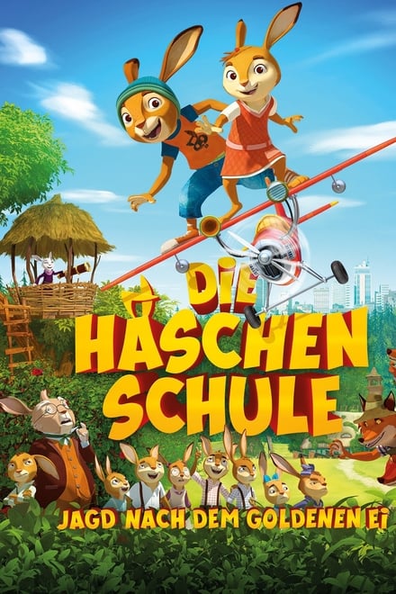 Die Häschenschule – Jagd nach dem Goldenen Ei - Animation / 2017 / ab 0 Jahre