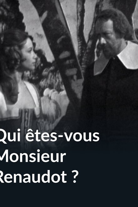 Qui êtes-vous Monsieur Renaudot ?