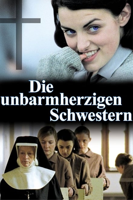 Die unbarmherzigen Schwestern - Drama / 2003 / ab 12 Jahre
