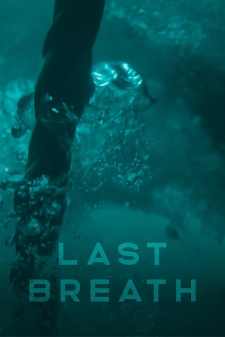 Last Breath (2019) ลมหายใจสุดท้าย