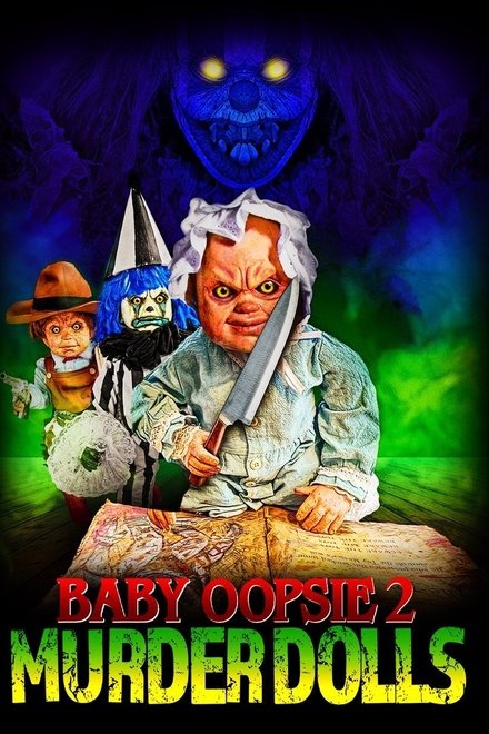 Baby Oopsie 2: Murder Dolls